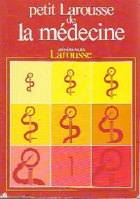 Petit Larousse de la médecine Tome I - Andrè Domart -  Références - Livre