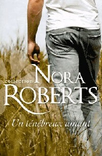 Livrenpoche : Un ténébreux amant - Nora Roberts - Livre
