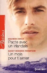 Livrenpoche : Pacte avec un Irlandais / Un mois pour t'aimer - Maureen Child, Nancy Robards-Thompson - Livre