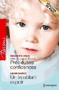 Livrenpoche : Précieuses confidences / Un troublant espoir - Lilian Darcy, Maureen Child, Barbara Dunlop - Livre