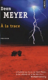 Livrenpoche : A la trace - Deon Meyer - Livre
