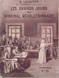 Livrenpoche : Les grands jours du tribunal révolutionnaire - G. Lenotre - Livre