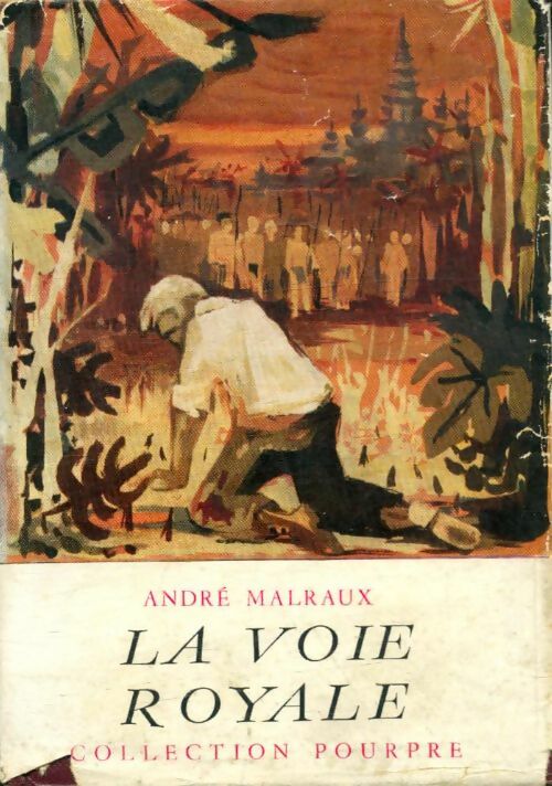 Livrenpoche : Les puissances du désert Tome I : La voie royale - André Malraux - Livre