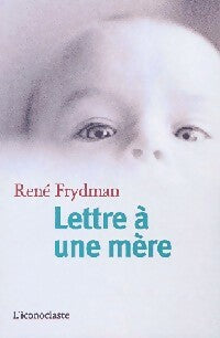 Livrenpoche : Lettre à une mère - René Frydman - Livre