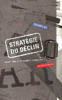 Livrenpoche : Stratégie du déclin - Joseph K. - Livre