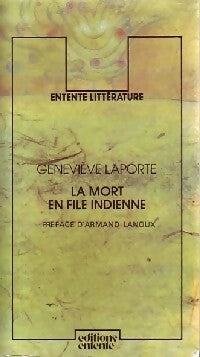 La mort en file indienne - Geneviève Laporte -  Entente littérature - Livre