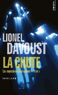 Le mystère Léviathan Tome I : La chute - Lionel Davoust - Livre