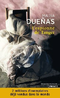 Livrenpoche : L'espionne de Tanger - Maria Duenas - Livre