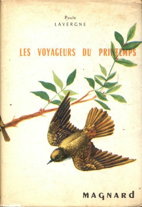 Livrenpoche : Les voyageurs du printemps - Paule Lavergne - Livre