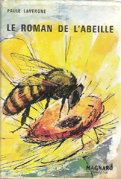 Livrenpoche : Le roman de l'abeille - Paule Lavergne - Livre