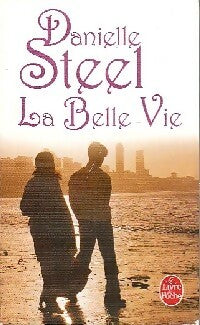 Livrenpoche : La belle vie - Danielle Steel - Livre