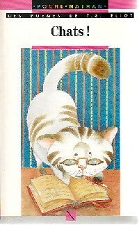 Livrenpoche : Chats ! - Thomas Stearns Eliot - Livre