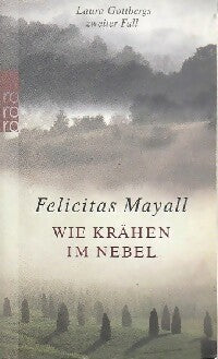 Livrenpoche : Wie krähen im nebel - Felicitas Mayall, Felicitas Mayall - Livre