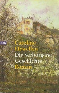 Livrenpoche : Die verborgene geschichte - Caroline Llewellyn - Livre