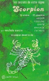 Livrenpoche : Les secrets de votre signe : Scorpion - Michèle Curcio - Livre