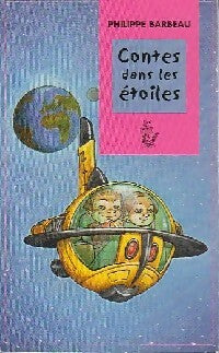 Livrenpoche : Contes dans les étoiles - Philippe Barbeau - Livre