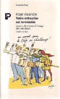 Livrenpoche : Notre entreprise est formidable - Roger Alexandre - Livre