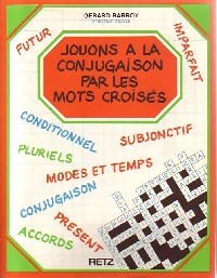 Livrenpoche : Jouons à la conjugaison par les mots croisés - Gérard Barroy - Livre
