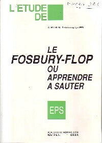Le fosbury-flop ou apprendre à sauter - A. Pithon -  Montpellier GF - Livre