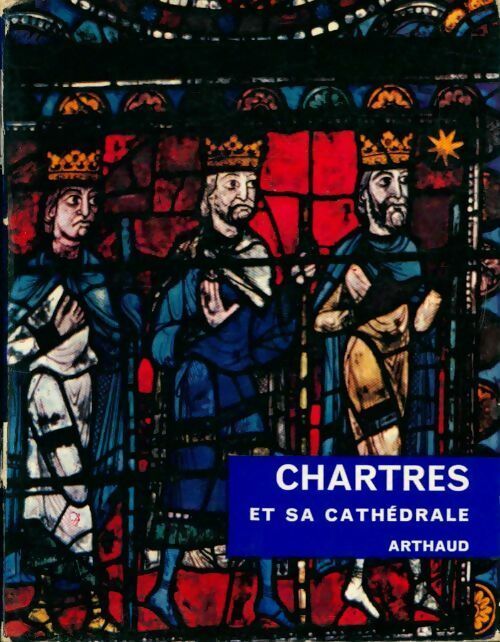 Chartres et sa cathédrale - Jean Villette -  Aspects de la France - Livre