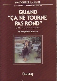 Livrenpoche : Quand ça ne tourne pas rond - Dr Jacqueline Renaud - Livre