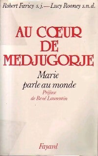 Livrenpoche : Au coeur du Medjugorie - Robert Faricy, Lucy Rooney - Livre