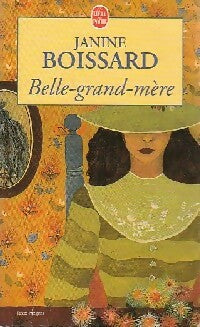 Livrenpoche : Belle-grand-mère Tome I - Janine Boissard - Livre