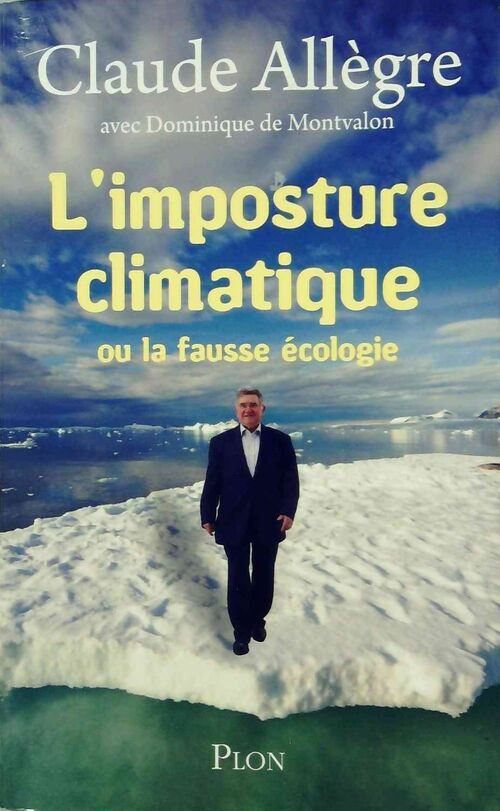 Livrenpoche : L'imposture climatique ou la fausse écologie - Dominique De Montvalon - Livre