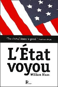 L'etat voyoux - William Blum - Livre