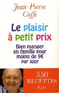 Le plaisir à petit prix - Jean-Pierre Coffe -  Plon GF - Livre