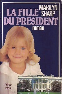 Livrenpoche : La fille du président - Marilyn Sharp - Livre