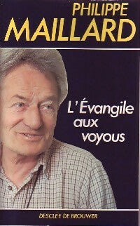 Livrenpoche : L'évangile aux voyous - Philippe Maillard - Livre