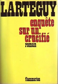 Livrenpoche : Enquête sur un crucifié - Jean Lartéguy - Livre