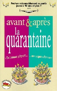 Avant & après... La quarantaine - Goupil -  Rictus - Livre