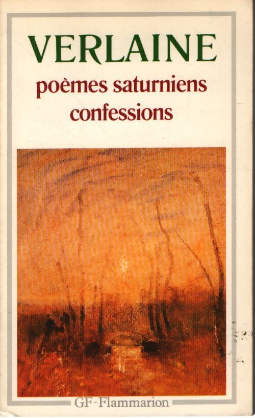 Poèmes saturniens / Confessions - Paul Verlaine - Livre