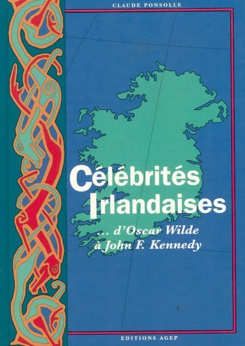 Livrenpoche : Célébrités irlandaises - Claude Ponsolle - Livre