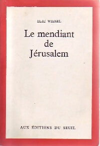 Livrenpoche : Le mendiant de Jérusalem - Elie Wiesel - Livre