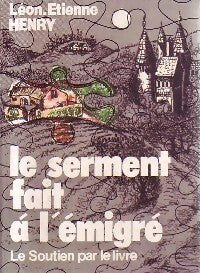 Livrenpoche : Le serment fait à l'émigré - Léon-Etienne Henry - Livre