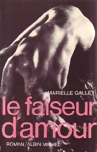 Livrenpoche : Le faiseur d'amour - Marielle Gallet - Livre