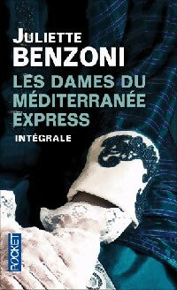 Livrenpoche : Les dames du Méditerranée-Express. Intégrale - Juliette Benzoni - Livre