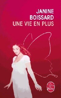 Livrenpoche : Une vie en plus - Janine Boissard - Livre