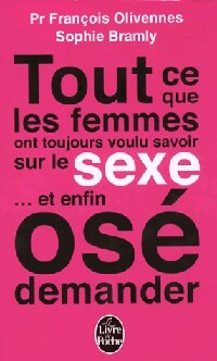 Livrenpoche : Tout ce que les femmes ont toujours voulu savoir sur le sexe ... Et enfin osé demander - Sophie Bramly - Livre