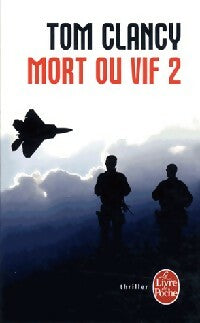 Livrenpoche : Mort ou vif Tome II - Tom Clancy - Livre