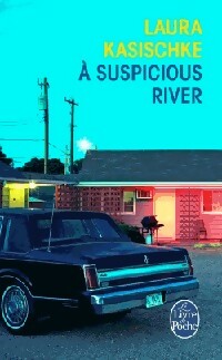 Livrenpoche : A Suspicious River - Laura Kasischke - Livre