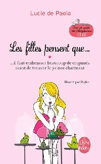 Livrenpoche : Les filles pensent que ... - Lucie De paola - Livre