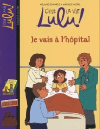 Livrenpoche : Je vais à l'hôpital - Mélanie Edwards - Livre