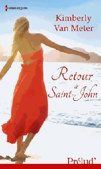 Livrenpoche : Retour à Saint-John - Kimberly Van Meter - Livre