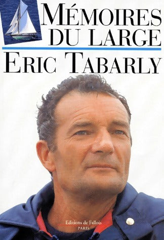 Livrenpoche : Mémoires du large - Eric Tabarly - Livre
