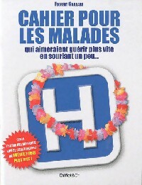 Cahier pour les malades - Florent Gaillard -  Chiflet GF - Livre