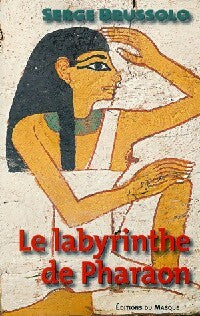 Livrenpoche : Le labyrinthe de Pharaon - Serge Brussolo - Livre